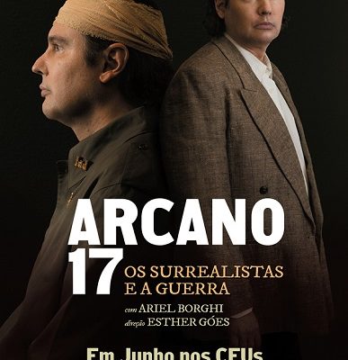 Espetáculo Arcano 17 – Os Surrealistas e a Guerra